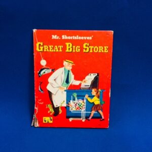 RARE Mr. Shortsleeves' Great Big Store by See Saw Books, 1952 Author Edith Thacher Hurd