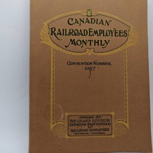 c.1927 Canadian Railroad Employees Monthly by Canadian Brotherhood of Railroad Employees