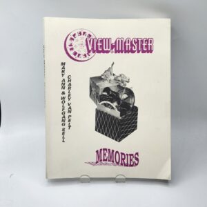 BOOK View-Master Memories - History View-Master 1939-2000, 1st Printing by Mary Ann & Wolfgang Sell, Charley Van Pelt