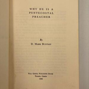 Book - Why He is a Pentecostal Preacher by D. Mark Buntain - signed by the author